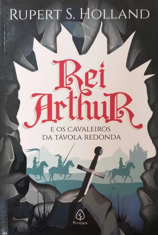 Livro Físico Rei Arthur e os Cavaleiros da Távola Redonda, Rupert S. Hollandl